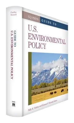 Ghid pentru politica de mediu a Statelor Unite ale Americii - Guide to U.S. Environmental Policy