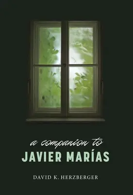 Însoțitor pentru Javier Maras - Companion to Javier Maras