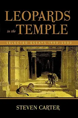 Leopards in the Temple: Eseuri alese 1990-2000 - Leopards in the Temple: Selected Essays 1990-2000