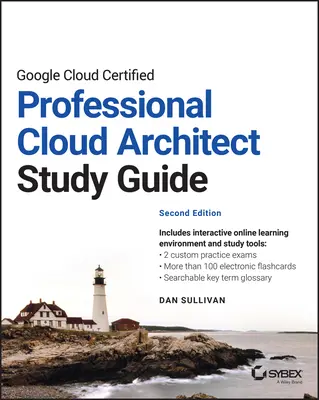 Ghid de studiu Google Cloud Certified Professional Cloud Architect - Google Cloud Certified Professional Cloud Architect Study Guide
