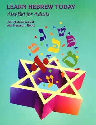 Învățați ebraica astăzi: Alef-Bet pentru adulți - Learn Hebrew Today: Alef-Bet for Adults