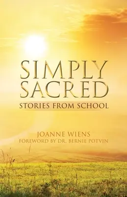 Pur și simplu sacru: Povestiri din școală - Simply Sacred: Stories from School