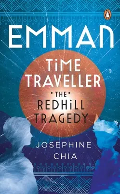 Emman, călător în timp: Tragedia Redhill - Emman, Time Traveller: The Redhill Tragedy