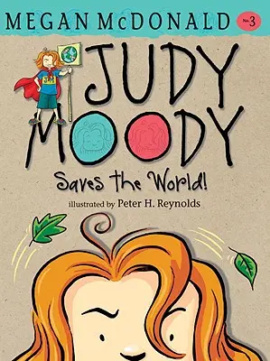 Judy Moody salvează lumea! - Judy Moody Saves the World!