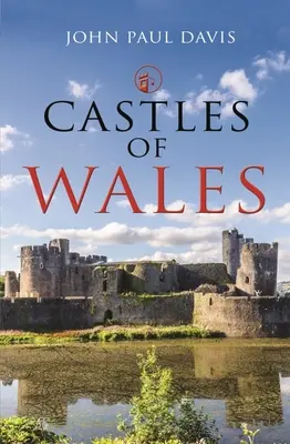 Castelele din Țara Galilor - Castles of Wales