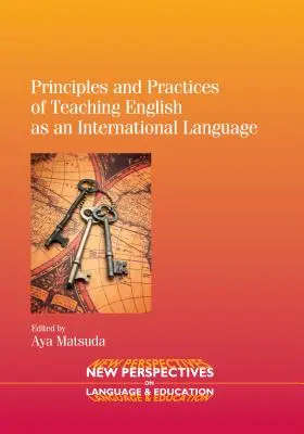 Principii și practici de predare a limbii engleze ca limbă de circulație internațională - Principles and Practices of Teaching English as an International Language