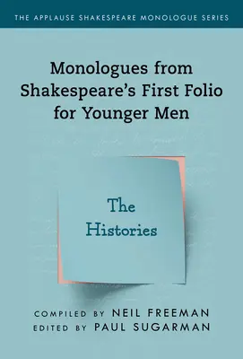 Monologuri din Primul Folio al lui Shakespeare pentru bărbați mai tineri: Istorii - Monologues from Shakespeare's First Folio for Younger Men: The Histories