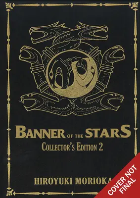 Banner of the Stars Volumele 4-6 Ediție de colecție - Banner of the Stars Volumes 4-6 Collector's Edition
