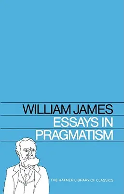 Eseuri în pragmatism - Essays in Pragmatism