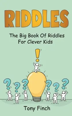 Ghicitori: Marea carte de ghicitori pentru copii isteți - Riddles: The big book of riddles for clever kids