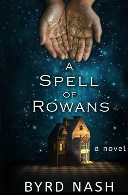 O vrajă de Rowans - A Spell of Rowans