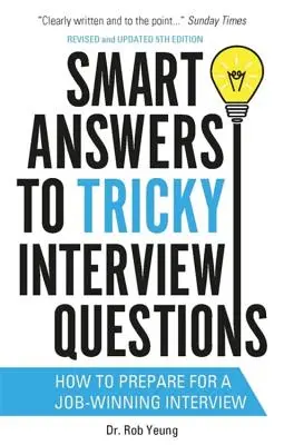 Răspunsuri inteligente la întrebări dificile de interviu - Smart Answers to Tricky Interview Questions