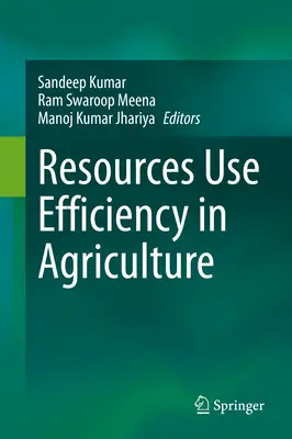 Eficiența utilizării resurselor în agricultură - Resources Use Efficiency in Agriculture