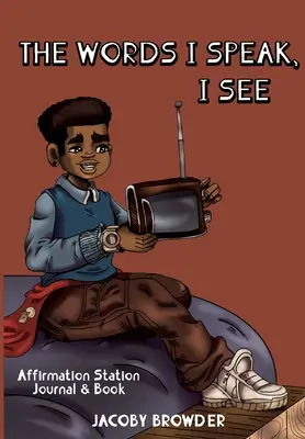 Cuvintele pe care le spun, le văd - The Words I speak, I See