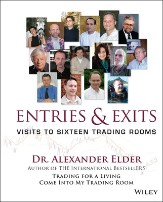 Intrări și ieșiri: Vizite la șaisprezece săli de tranzacționare - Entries and Exits: Visits to Sixteen Trading Rooms