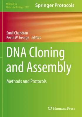 Clonarea și asamblarea ADN: Metode și protocoale - DNA Cloning and Assembly: Methods and Protocols