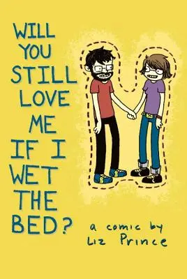 Mă vei mai iubi dacă voi uda patul? - Will You Still Love Me If I Wet the Bed?