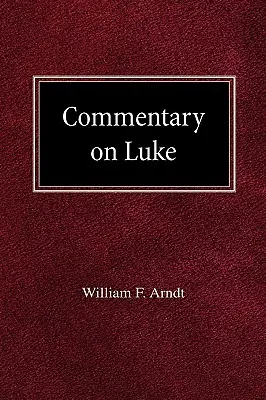 Comentariu pe Luca - Commentary on Luke