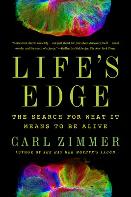 Life's Edge: Căutarea a ceea ce înseamnă să fii viu - Life's Edge: The Search for What It Means to Be Alive