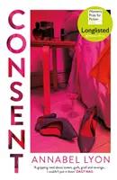 Consimțământ (Lyon Annabel (Autor)) - Consent (Lyon Annabel (Author))