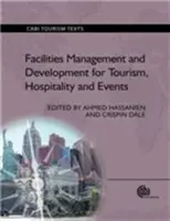 Managementul și dezvoltarea instalațiilor pentru turism, ospitalitate și evenimente - Facilities Management and Development for Tourism, Hospitality and Events