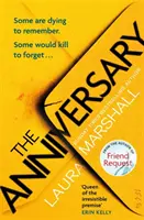 The Anniversary - Vei fi captivat de la prima pagină și șocat de la ultima ... . - The Anniversary - You'll be hooked by the first page, and shocked by the last . . .