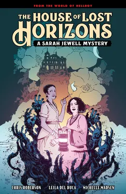 The House of Lost Horizons: Un mister Sarah Jewell - The House of Lost Horizons: A Sarah Jewell Mystery