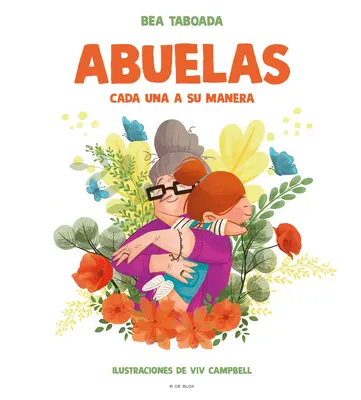 Abuelas. Cada Una a Su Manera / Grandmothers. Fiecare în felul ei - Abuelas. Cada Una a Su Manera / Grandmothers. Each in Their Own Way