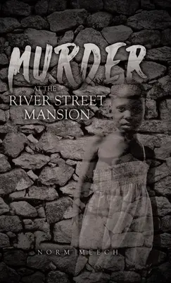 Crimă la conacul de pe River Street - Murder at the River Street Mansion