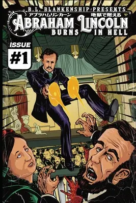 Abraham Lincoln arde în iad: Numărul 1 - Abraham Lincoln Burns In Hell: Issue #1