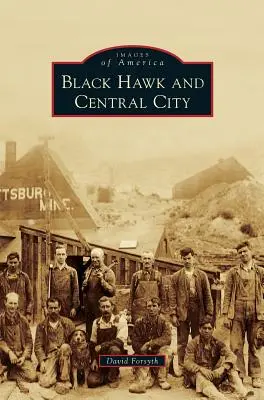 Black Hawk și Central City - Black Hawk and Central City
