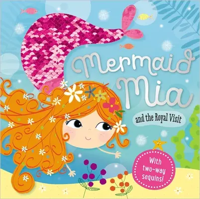 Sirena Mia și vizita regală - Mermaid Mia and the Royal Visit