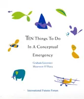 Zece lucruri de făcut în cazul unei urgențe conceptuale - Ten Things to Do in a Conceptual Emergency