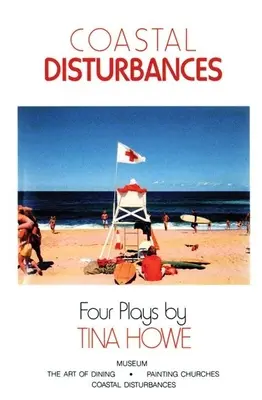 Tulburări de coastă: Patru piese de teatru - Coastal Disturbances: Four Plays