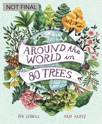 În jurul lumii în 80 de copaci - Around the World in 80 Trees