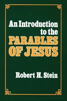 O introducere în parabolele lui Iisus - An Introduction to the Parables of Jesus