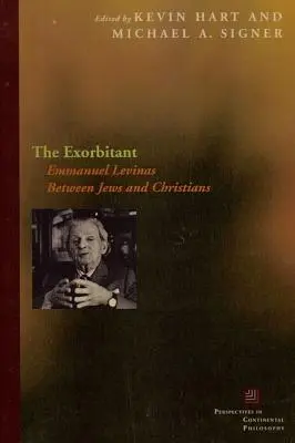 Exorbitantul: Emmanuel Levinas între evrei și creștini - The Exorbitant: Emmanuel Levinas Between Jews and Christians