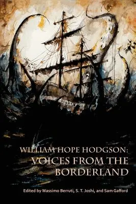William Hope Hodgson: Voci din zona de frontieră - William Hope Hodgson: Voices from the Borderland