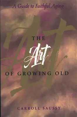 Arta de a îmbătrâni (The Art of Growing Old) - The Art of Growing Old