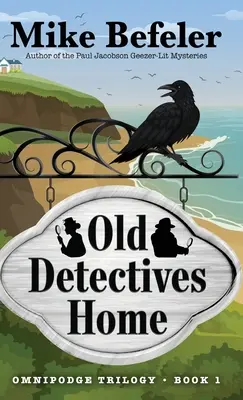 Casa detectivilor bătrâni: Un mister Omnipodge - Old Detectives Home: An Omnipodge Mystery