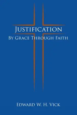 Justificarea: Prin har, prin credință - Justification: By Grace Through Faith