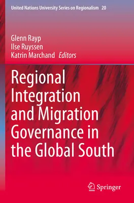 Integrarea regională și guvernanța migrației în Sudul global - Regional Integration & Migration Governance in the Global South