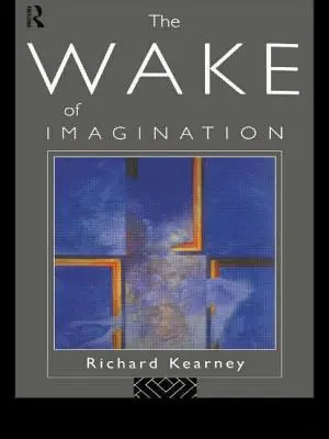 Trezirea imaginației - The Wake of Imagination