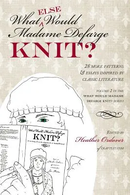 Ce (altceva) ar tricota Madame Defarge? - What (Else) Would Madame Defarge Knit?