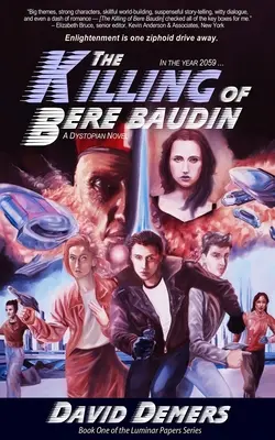 Uciderea lui Bere Baudin: Un roman distopic - The Killing of Bere Baudin: A Dystopian Novel