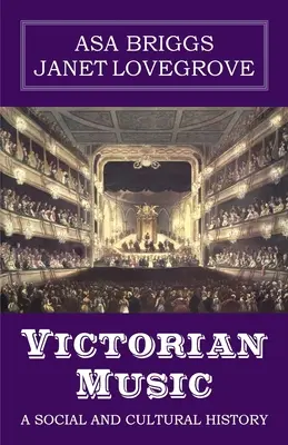 Muzica victoriană: O istorie socială și culturală - Victorian Music: A social and cultural history