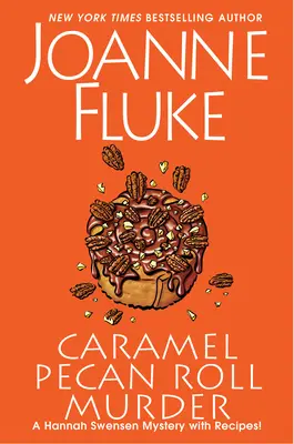 Caramel Pecan Roll Murder: Un mister culinar delicios - Caramel Pecan Roll Murder: A Delicious Culinary Cozy Mystery