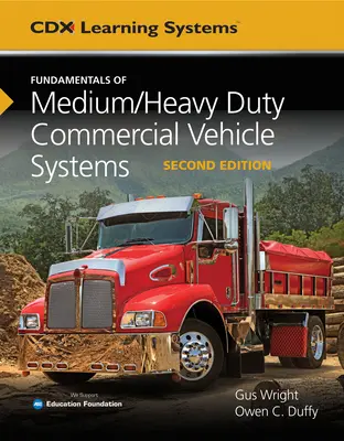 Principii fundamentale ale sistemelor pentru vehicule comerciale de capacitate medie/înaltă - Fundamentals of Medium/Heavy Duty Commercial Vehicle Systems
