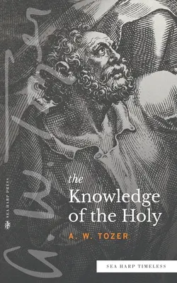 Cunoașterea Sfântului - Knowledge of the Holy