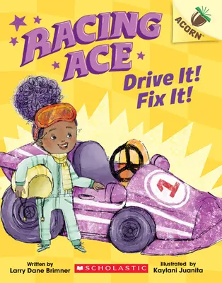 Racing Ace: Drive It! Fix It!: O carte Acorn - Racing Ace: Drive It! Fix It!: An Acorn Book